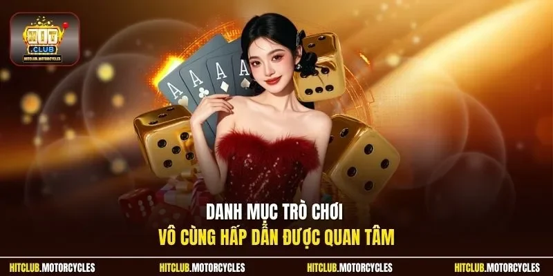 Danh mục trò chơi vô cùng hấp dẫn được quan tâm 