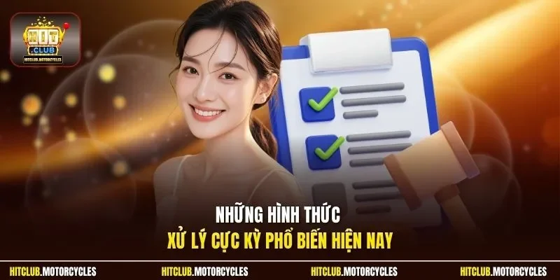 Những hình thức xử lý cực kỳ phổ biến hiện nay