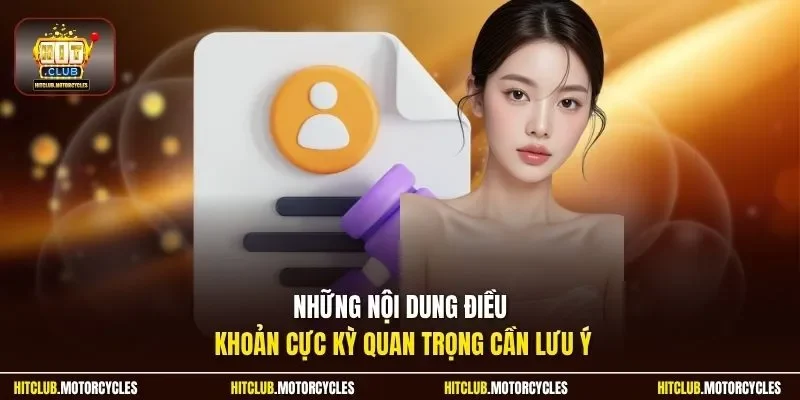 Những nội dung điều khoản cực kỳ quan trọng cần lưu ý